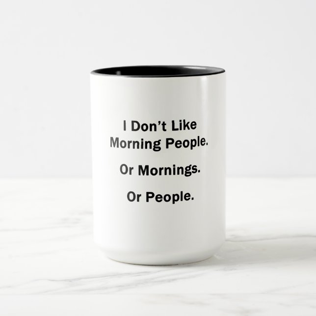 Taza No Me Gusta La Gente De La Mañana. (Centro)