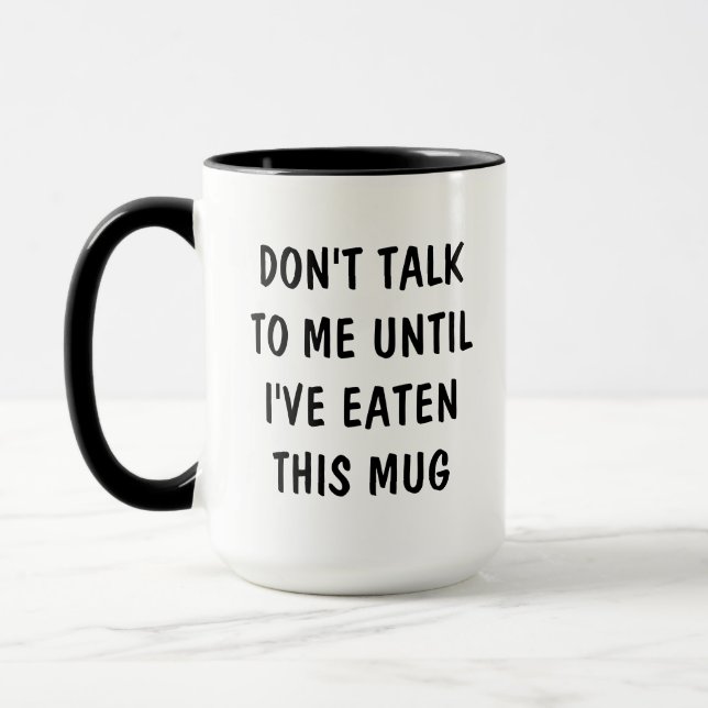 Taza No me hables hasta que haya comido un amigo gracio (Izquierda)
