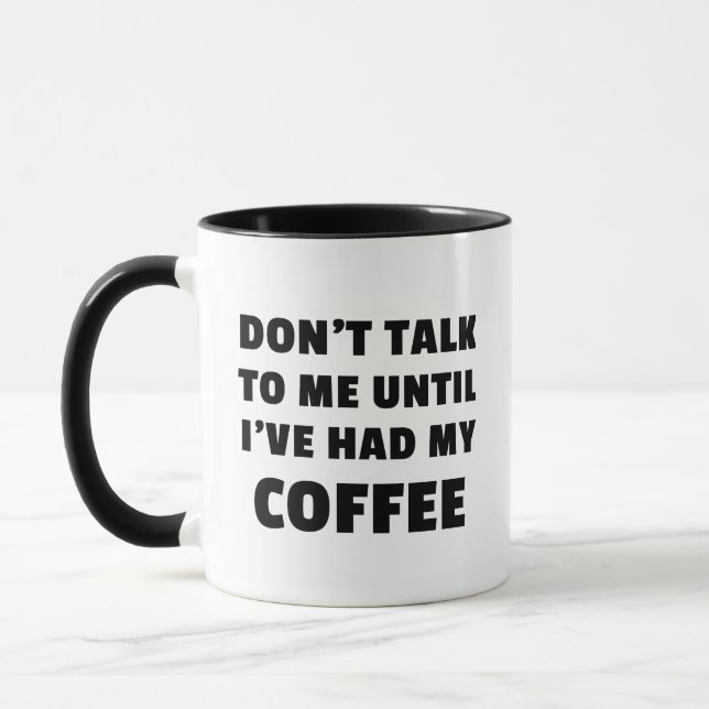 Taza No me hables hasta que haya tenido mi café (Izquierda)
