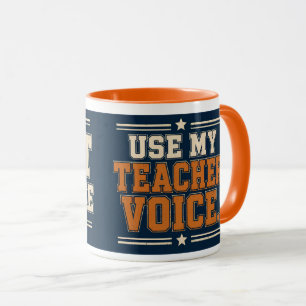 Taza No Me Hagas Usar Mi Voz De Maestro