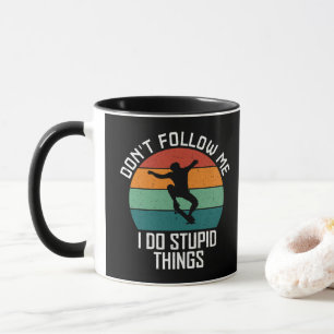 Taza No Me Sigas Hago Cosas Estúpidas Patinando