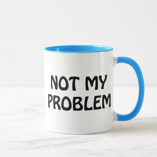 Taza No mi problema (Derecha)
