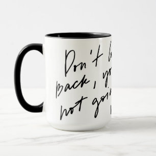 Taza No mires hacia atrás, no vas así