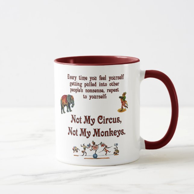 Taza No mis monos, no mi circo (Derecha)