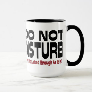 Taza No molestar - Estoy suficientemente perturbado com