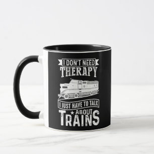 Taza No necesito terapia, solo hablemos de trenes diese
