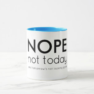 Taza No, no hoy y mañana no se ve bien