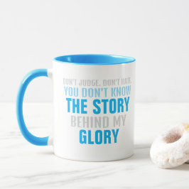 Taza NO ODIES LA HISTORIA detrás de mi GLORIA