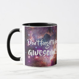 Taza No olvide ser espacio exterior galáctico