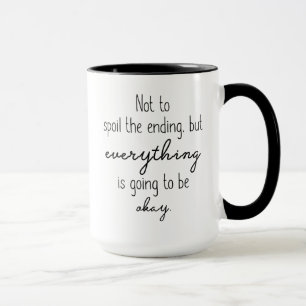 Taza No Para Malograr El Fin, Pero Todo Va