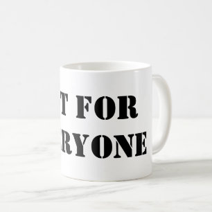 Taza No Para Todos Taza De Café Con Frase Minima