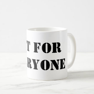 Taza No Para Todos | Taza De Café Con Frase Minima