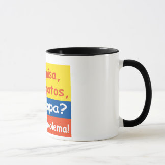 Taza No Ploblem coffee mug!