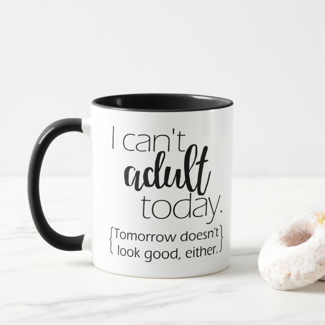 Taza No puede Today-Drinkware adulto (Con donut)
