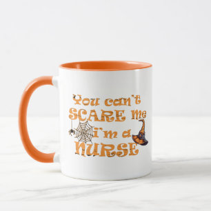 Taza No puedes asustarme. Soy enfermera Halloween.