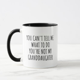 Taza No puedes decirme qué hacer con el abuelo gracioso
