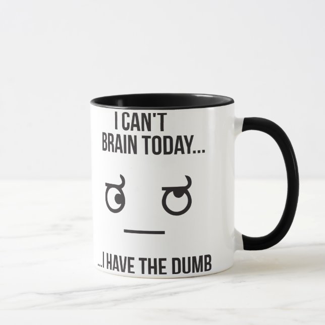Taza No puedo cerebro hoy… Tengo el mudo (Derecha)