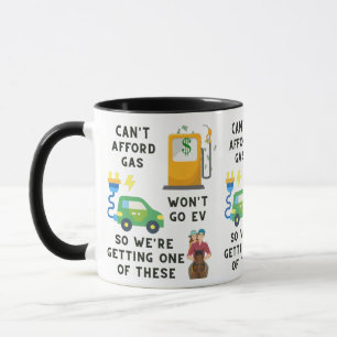Taza No se puede permitir el gas o la EV, así que compr