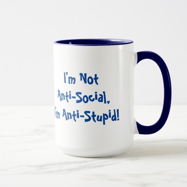Taza No soy antisocial, soy antiestúpido (Derecha)