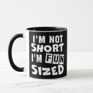 Taza No soy baja, soy divertida en tamaño Camiseta Dich