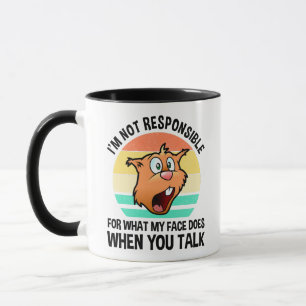 Taza No soy responsable de lo que mi cara hace