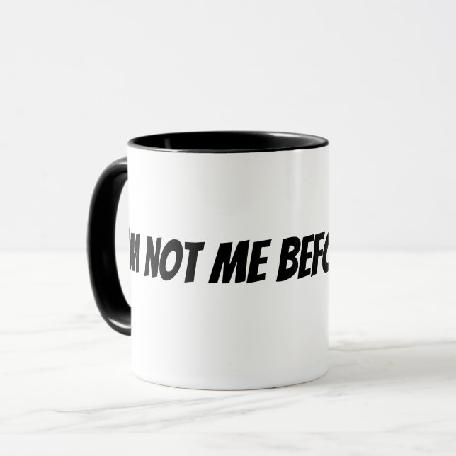 Taza No soy yo antes del café (Anverso izquierdo)