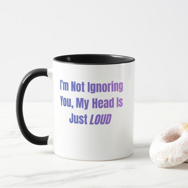 Taza No te estoy ignorando, simplemente tengo la cabeza (Con donut)