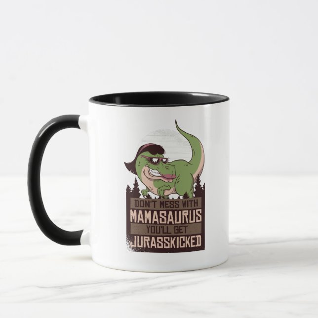 Taza No te metas con Mamasaurus... te van a matar (Izquierda)