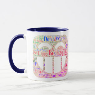 Taza No te preocupes por ser feliz