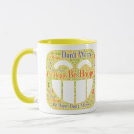 Taza No te preocupes por ser feliz