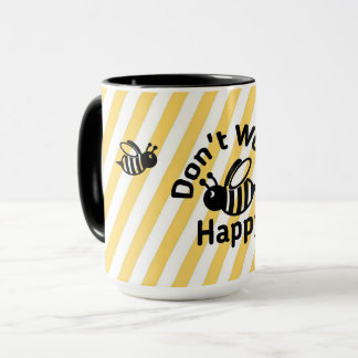 Taza No te preocupes por ser feliz