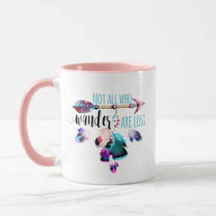 Taza No Todos Los Que Vagan Están Perdidos Bohemio Anhe