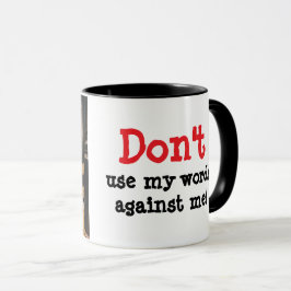 TAZA NO UTILICES MIS PALABRAS CONTRA MAMÁ