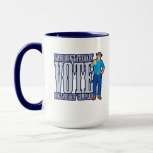 Taza No VOTEN No se quejen