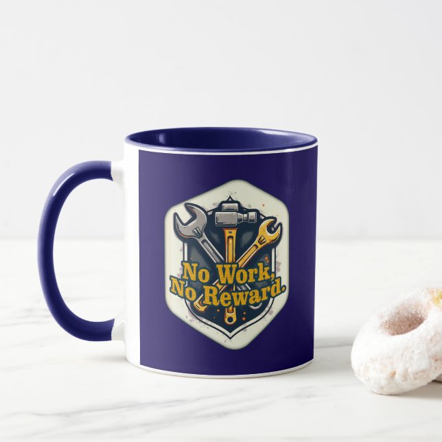 Taza No Work No Reward Worker Motivation Shirt (Con donut)