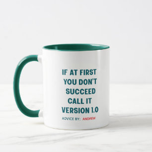 Taza Nombre personalizado "Si al principio no tienes éx