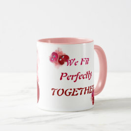Taza Nosotros encajamos perfectamente juntos Romántico 