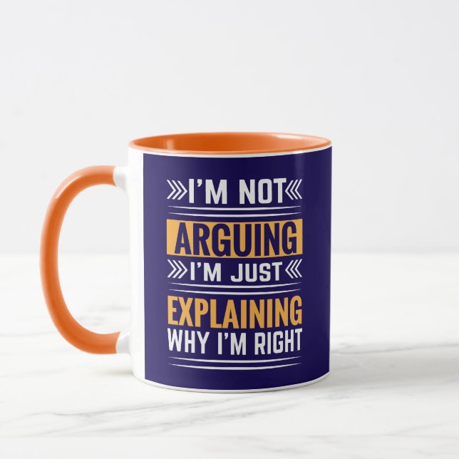 Taza Not Arguing Just Right-64691 (Izquierda)