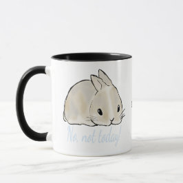 Taza Not today bunny