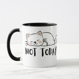 Taza Not Today Cat Cute Funny Coffee Mug