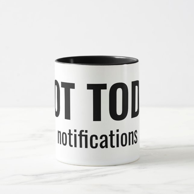Taza NOT TODAY - Notifications Funny Typography (Centro)