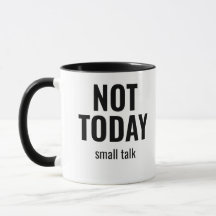 Not Today Small Talk - Funny Introvert Typography