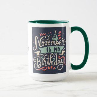 Taza Noviembre es mi Ilustracion de tipografía de cumpl
