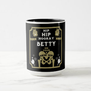 Taza Nuevo reemplazo de cadera se pone bien