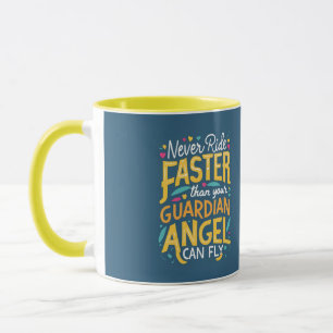 Taza Nunca conduzcas más rápido de lo que vuela tu ánge