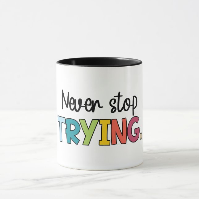 Taza Nunca dejes de intentar (Centro)