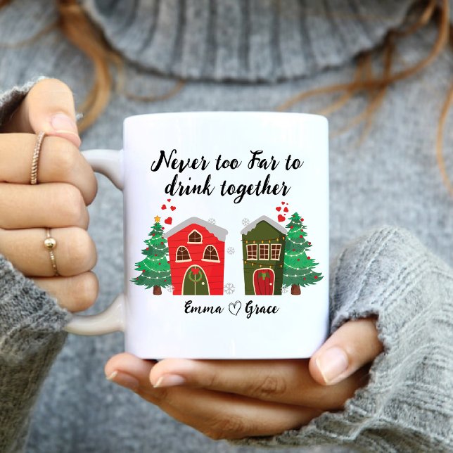 Taza Nunca Demasiado lejos para beber juntos | Amigo de (Never Too Far To Drink Together | Christmas friend Mug)