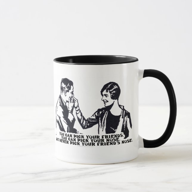 Taza Nunca escoja la nariz de su amigo (Derecha)