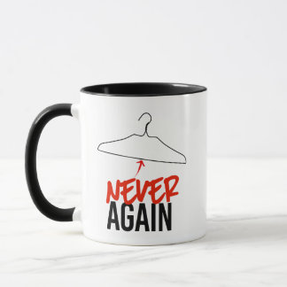 Taza NUNCA MÁS Wire Hangers Pro Choice