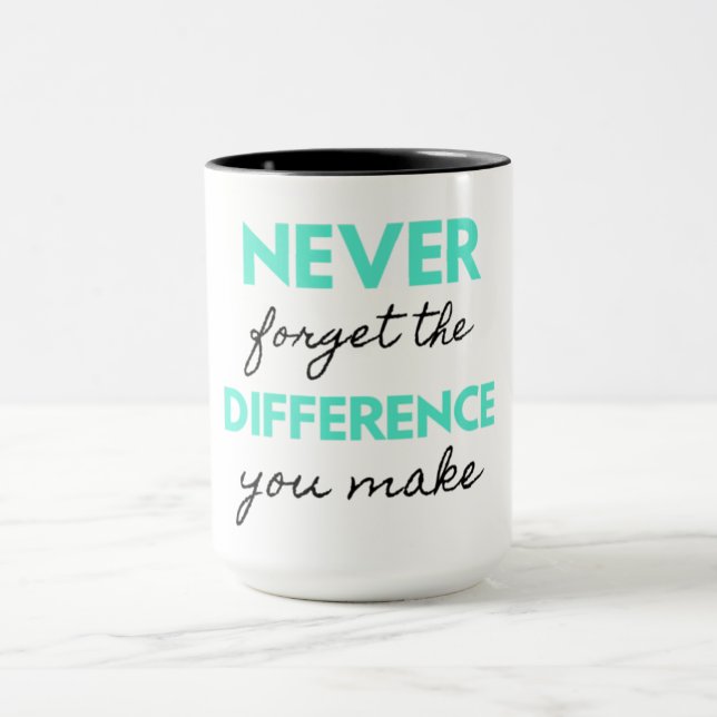 Taza Nunca Olvides La Diferencia Que Haces 2 (Centro)